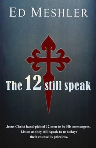 The 12 Still Speak