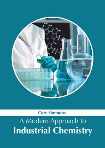 A Modern Approach to Industrial Chemistry