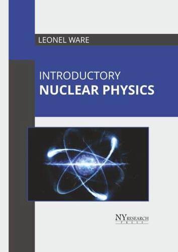 Introductory Nuclear Physics