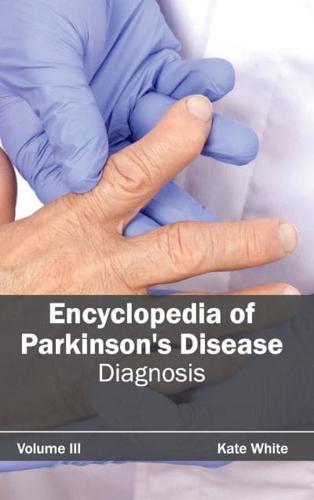 Encyclopedia of Parkinson's Disease: Volume III (Diagnosis)