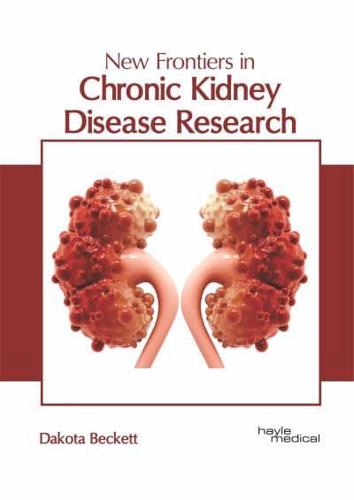 New Frontiers in Chronic Kidney Disease Research