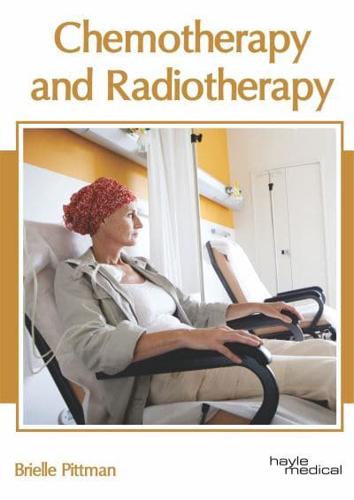 Chemotherapy and Radiotherapy
