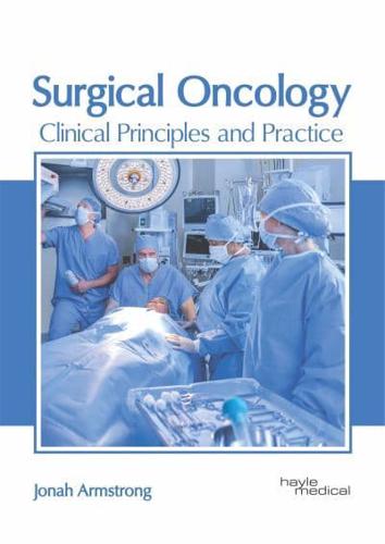 Surgical Oncology: Clinical Principles and Practice