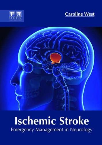 Ischemic Stroke: Emergency Management in Neurology