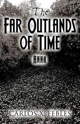 The Far Outlands of Time