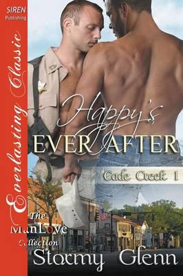 Happy's Ever After [Cade Creek 1] (Siren Everlasting Classic ManLove)