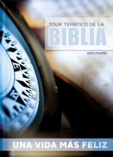 Tour Temático De La Biblia - Una Vida Más Feliz