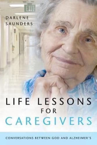 Life Lessons for Care Givers