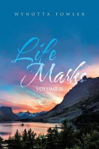 Life Marks: Volume II