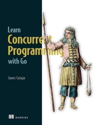 Learn Concurrent Programming With Go