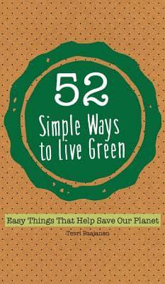 52 Simple Ways to Live Green