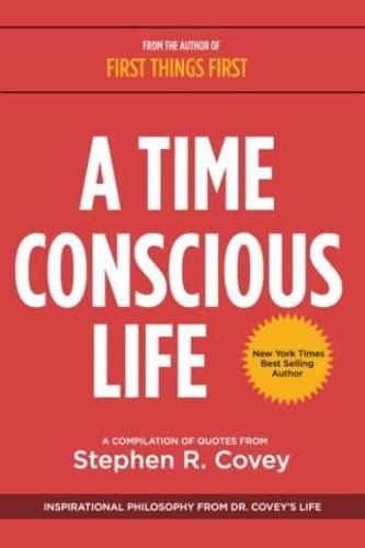 A Time Conscious Life