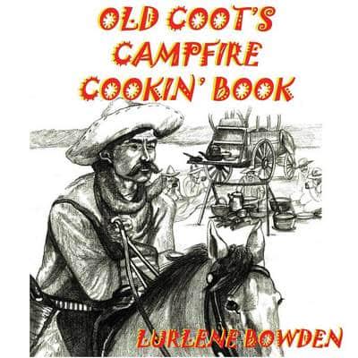 Old Coot's Campfire Cookin' Book