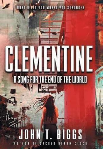 Clementine: A Song for the End of the World
