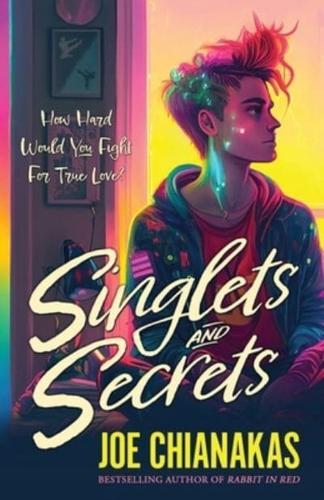 Singlets and Secrets