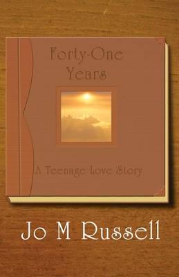 Forty-One Years: A Teenage Love Story