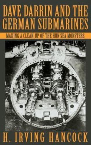 Dave Darrin and the German Submarines