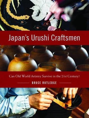 Japan's Urushi Craftsmen