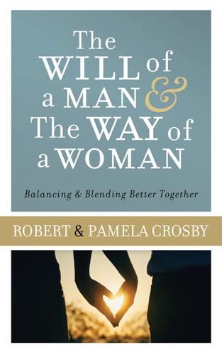 The Will of a Man & The Way of a Woman