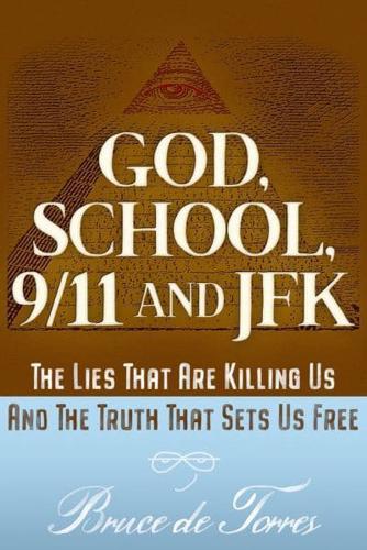 God, School, 9/11, and JFK