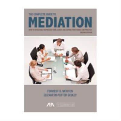 The Complete Guide to Mediation