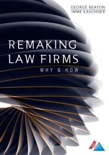Remaking Law Firms