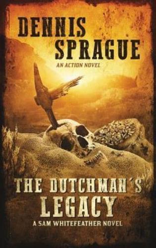 The Dutchman's Legacy
