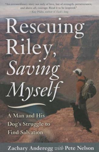 Rescuing Riley, Saving Myself