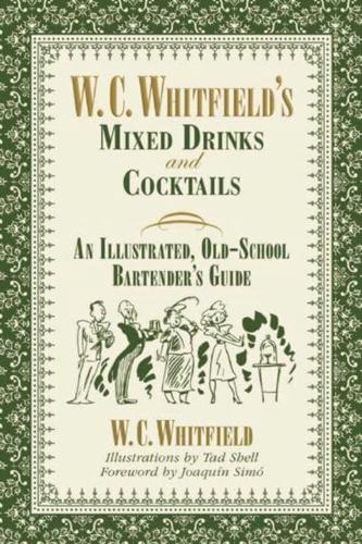 W.C. Whitfield's Mixed Drinks and Cocktails