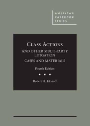 Class Actions and Other Multi-Party Litigation