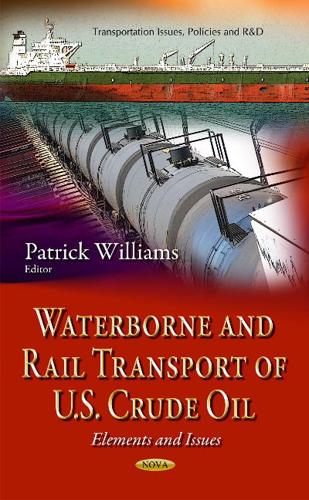 Waterborne and Rail Transport of U.S. Crude Oil
