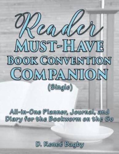 Reader Must-Have Book Convention Companion (Single): All-in-One Planner, Journal, and Diary for the Bookworm on the Go