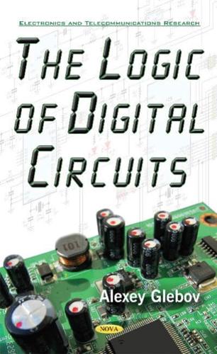 The Logic of Digital Circuits