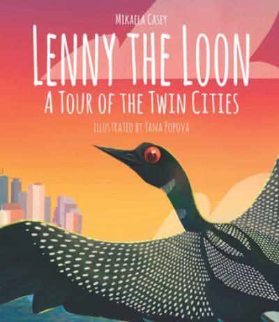 Lenny the Loon: A Tour of the Twin Cities