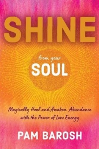 Shine from Your Soul