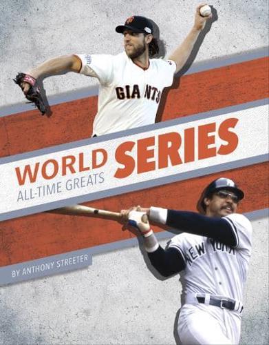 World Series All-Time Greats. Hardcover