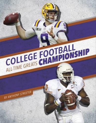 College Football Championship All-Time Greats. Paperback