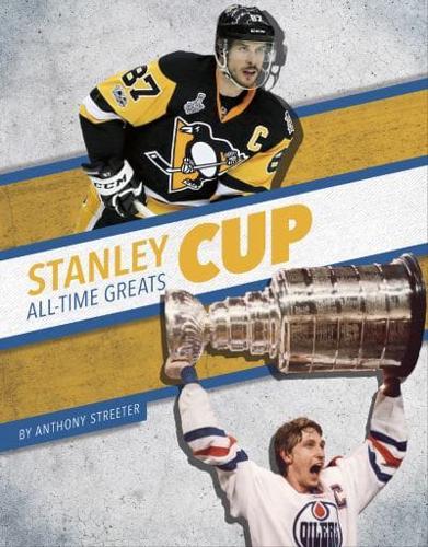 Stanley Cup All-Time Greats. Paperback