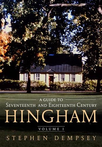 A Guide to Seventeenth and Eighteenth Century Hingham