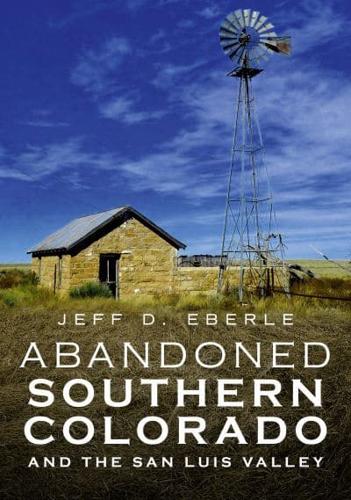 Abandoned Southern Colorado