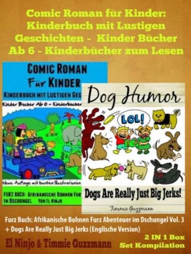 Comic Roman Fur Kinder: Kinderbuch Mit Lustigen Geschichten (Kinder Bucher Ab 6 - Kinderbucher Zum Lesen) + Funny Dog Jokes For Kids: Furz Buch 2 In 1 Box Set