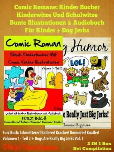 Comic Romane: Kinder Bucher Kinderwitze Und Schulwitze (Bunte Illustrationen & Audiobuch Fur Kinder) + Dog Jerks