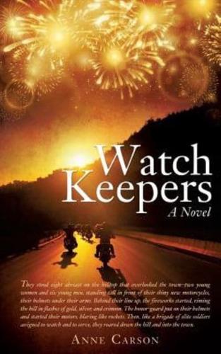 Watch Keepers: A Novel