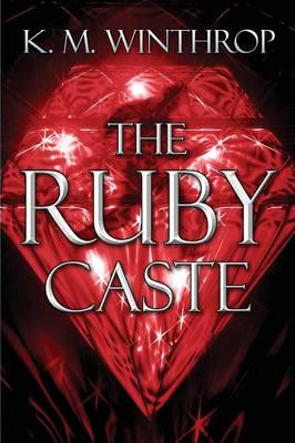 The Ruby Caste (Paperback Edition)