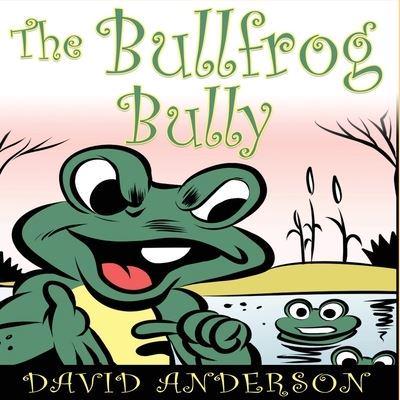 The Bullfrog Bully