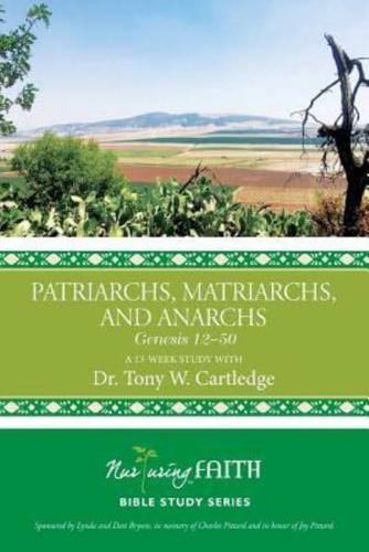 Patriarchs, Matriarchs, and Anarchs