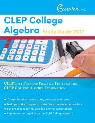 CLEP College Algebra Study Guide 2017