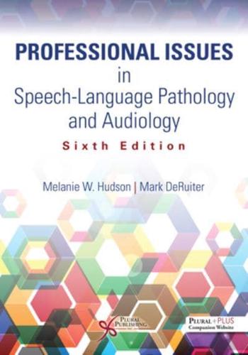 Professional Issues in Speech-Language Pathology and Audiology