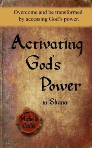 Activating God's Power in Shana