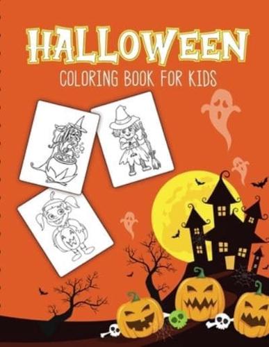 Halloween Coloring Book For Kids: Halloween Activity Book for Children Of All Ages   Draw Mummies, Witches, Goblins, Ghosts, Pumpkins   Halloween Gifts